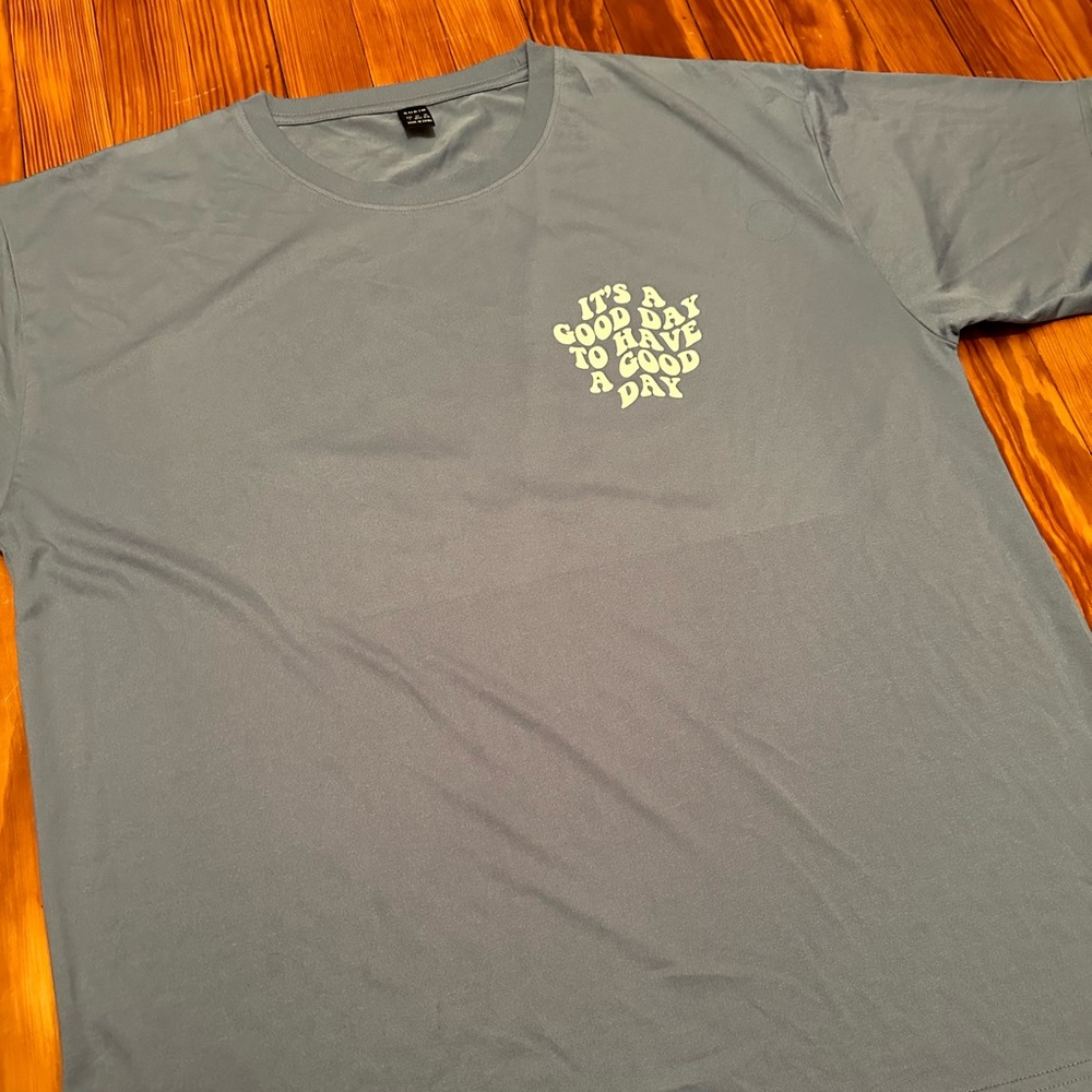 SHEIN “it’s a good day to have a good day” tee - Picture 2 of 4